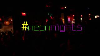031117 NeonNights with DJ Lezlee and John Magic