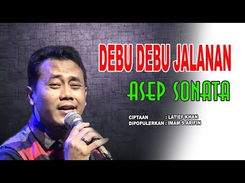 DEBU DEBU JALANAN (Imam S Arifin) | ASEP SONATA