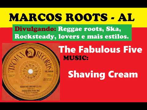 DIVULGANDO: The Fabulous Five - Shaving Cream / MARCOS ROOTS - AL