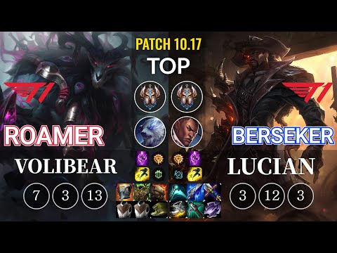 T1 Roamer Volibear vs T1 Berseker Lucian Top - KR Patch 10.17