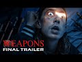 Weapons The Final Trailer