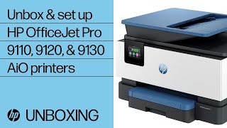 How to unbox & set up | HP OfficeJet Pro 9110, 9120 &  9130 All-in-One printer series