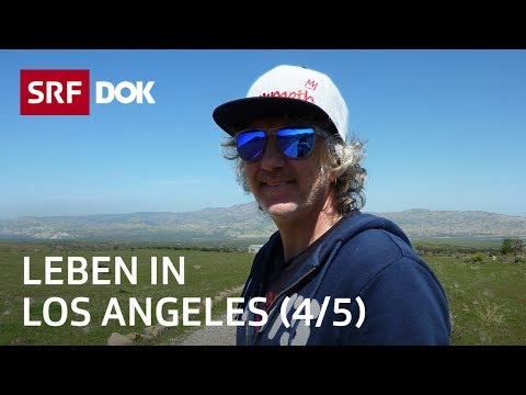Schweizer in Los Angeles (4/5) | Abenteuer USA | Doku | SRF Dok