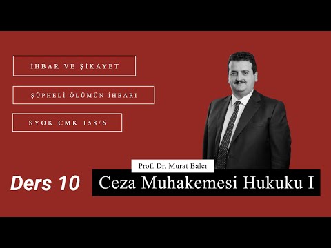 (Ceza Muhakemesi Hukuku) CMK I Ders 10