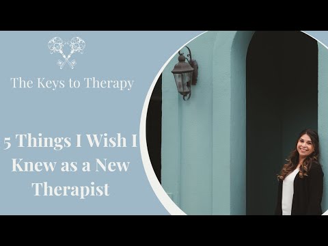 5 Things I Wish I Knew as a New Therapist