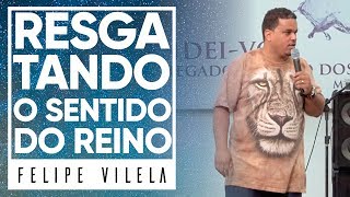 MEVAM OFICIAL - RESGATANDO O SENTIDO DO REINO - Felipe Vilela