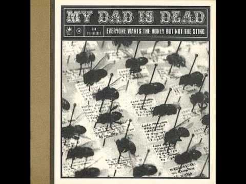 My Dad Is Dead - 'Year Of Loss'