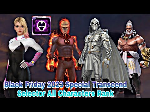 Black Friday 2023 Special Transcend Selector All Characters Rank - Marvel Future Fight