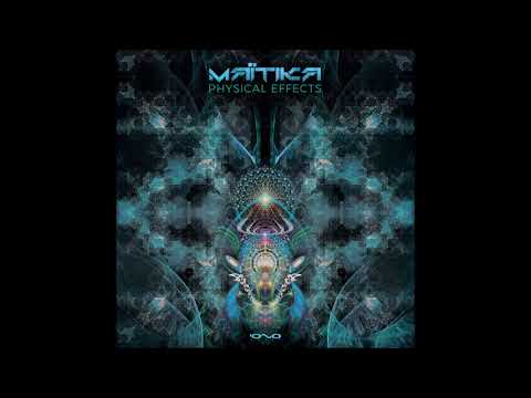 Maitika - Physical Effects [Full EP]