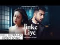 Jinke Liye Official Video Neha Kakkar Feat Jaani B Praak Arvindr Khaira Bhushan Kumar