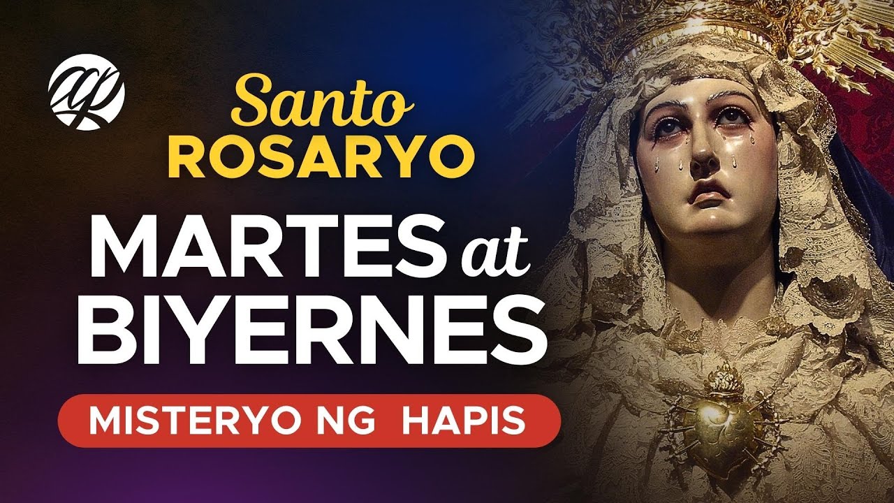 📿 MARTES at BIYERNES: Santo Rosaryo • Misteryo ng Hapis • Tagalog Rosary