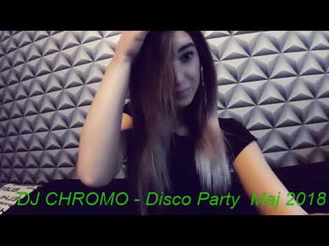 DJ CHROMO - DiscoParty Maj 2018