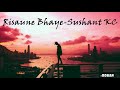 Sushant KC - Risaune Bhaye [Slowed + Reverb]