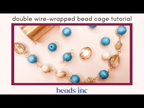Fancy Double Wire-Wrapped Bead Cage Tutorial for Jewelry Making