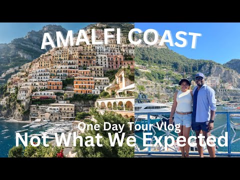 AMALFI COAST Italy Was not what we thought - Our First Impressions