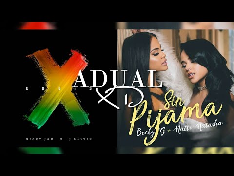 "Sin Mi Ex" - X (Equis) X Sin Pijama - Nicky Jam, J Balvin, Becky G, Natti Natasha (Mashup) [Ver. 1]