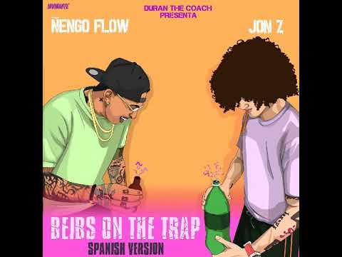 Jon.Z ❌ Ñengo Flow Beibs on the Trap Spanish Remix