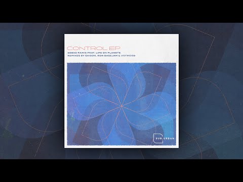 Sebas Ramis feat. Life on Planets - Control (Ron Basejam Remix)