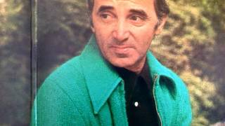 Charles Aznavour - Tu vis ta vie mon coeur