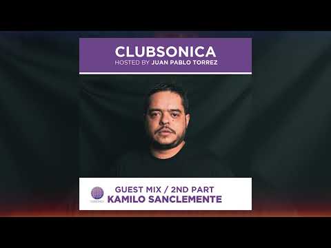 Clubsonica Radio 057 - Juan Pablo Torrez & guest Kamilo Sanclemente