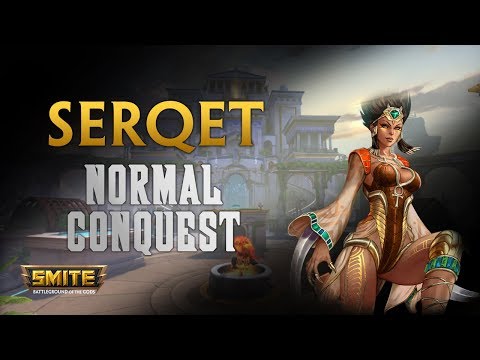 SMITE! Serqet, Al final tendre que cambiar de rol de verdad :V! Normal Conquest S5 #1
