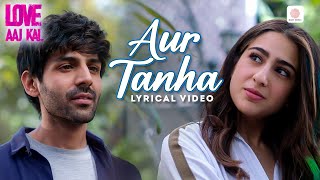 Download lagu KK - Aur Tanha | Lyrical Video | Kartik Aaryan | Sara Ali Khan | Love Aaj Kal | Pritam mp3 Download lagu KK - Aur Tanha | Lyrical Video | Kartik Aaryan | Sara Ali Khan | Love Aaj Kal | Pritam mp3