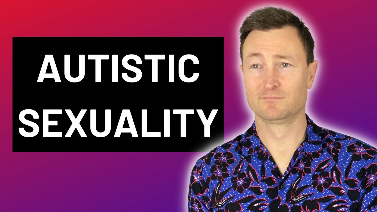 The Sex Lives Of Autistic People