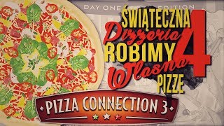 Świąteczna 🎄🍕 Pizza Connection 3 🎄🍕 - TWORZYMY PIZZE #4