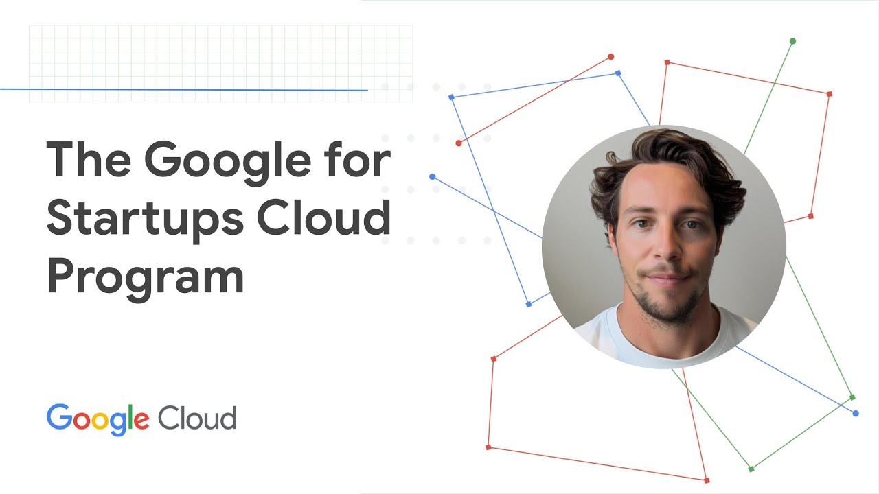 Learn about the Google for Startups Cloud Program