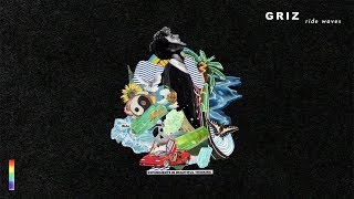 The Escape - GRiZ (Official Audio)