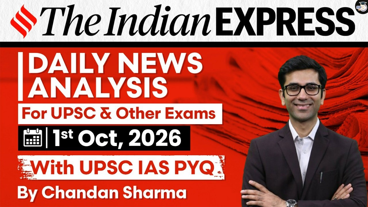 The Indian Express Newspaper Analysis | 1 October 2026 | UPSC Current Affairs |PIB |StudyIQ