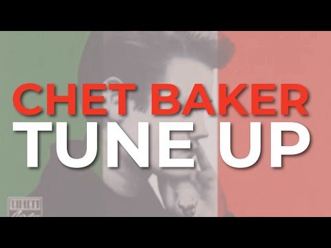 Chet Baker - Tune Up (Official Audio)