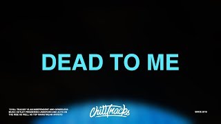 blackbear – Dead To Me (Lyrics)