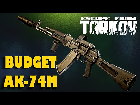 BUDGET AK-74M BUILD GUIDE | Escape From Tarkov