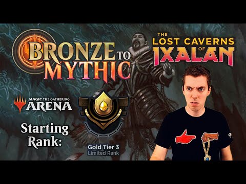 🥇 Bronze To Mythic: Episode 5 - Starting Rank: Gold 3 - (MTG Arena: Lost Caverns Of Ixalan)