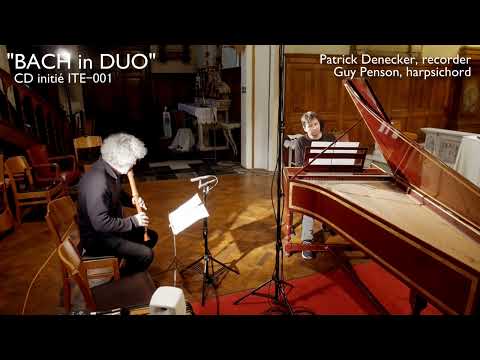 Bach: Sarabande BWV818 from the CD ”BACH in DUO"  Patrick Denecker & Guy Penson