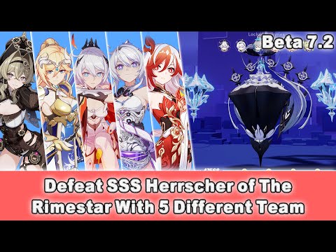 [Beta 7.2] Honkai Impact 3 SEA - Defeat SSS Herrscher of The Rimestar With 5 Different Team Lineup