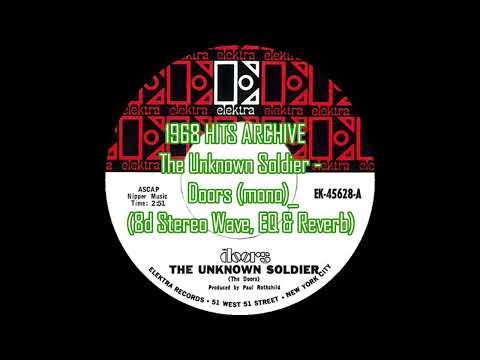 1968 HITS ARCHIVE - The Unknown Soldier - Doors (mono)_[8d Stereo Wave, EQ & Reverb]