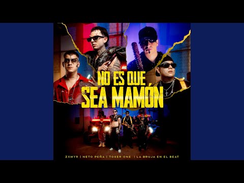 No Es Que Sea Mamón