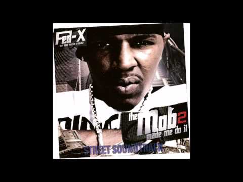 fed x of the mob figaz 09 mob ft  rydah j klyde san quinn