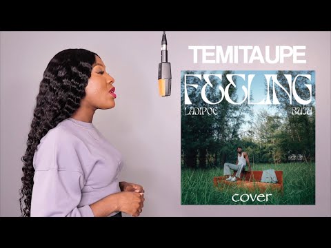 LADIPOE - Feeling feat. Buju (Cover by Temitaupe)