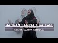 VANNY VABIOLA JANGAN SAMPAI TIGA KALI OFFICIAL MUSIC VIDEO