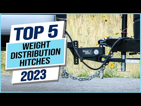 Top 5 Best Weight Distribution Hitches 2024