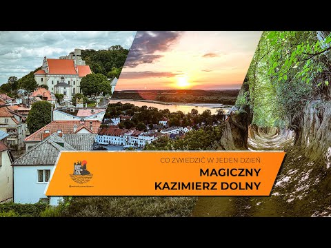 Kazimierz Dolny w jeden dzień - co zobaczyć i zwiedzić. Największe atrakcje Kazimierza Dolnego