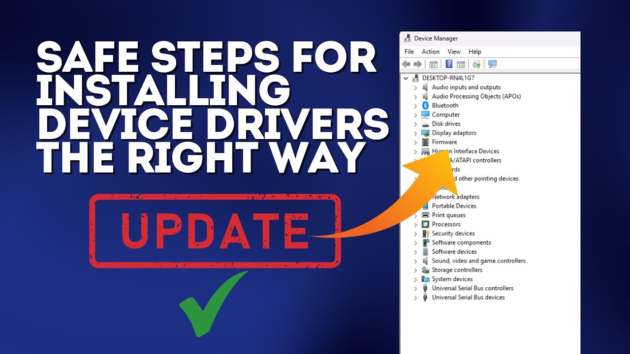Safe Steps For Installing Device Drivers The Right Way