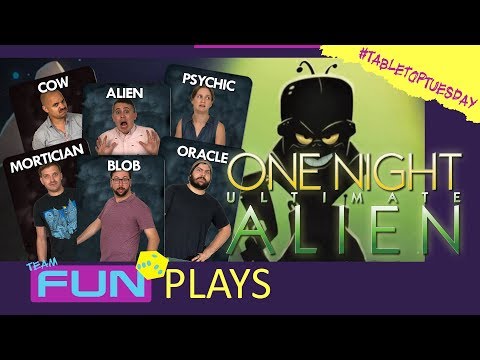 Extraterrestrial Chaos - Team Fun Plays One Night Ultimate Alien