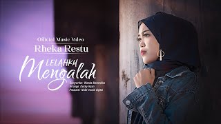 Download lagu Rheka Restu - Lelahku Mengalah mp3 Download lagu Rheka Restu - Lelahku Mengalah mp3