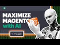 Use AI To Unlock Magento 2 Development SUPERPOWERS