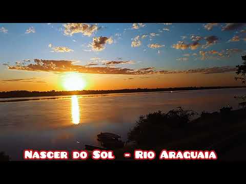 O SOL NASCENDO - RIO ARAGUAIA P