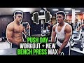 PUSH DAY WORKOUT + NEW BENCH PRESS MAX
